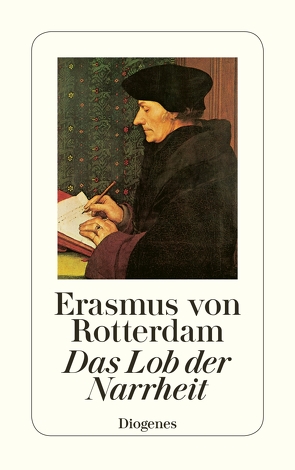 Das Lob der Narrheit von Erasmus von Rotterdam