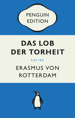 Das Lob der Torheit von Rotterdam,  Erasmus von, Steinmann,  Kurt