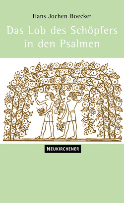 Das Lob des Schöpfers in den Psalmen von Boecker,  Hans Jochen