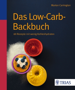 Das Low-Carb-Backbuch von Carrington,  Marion