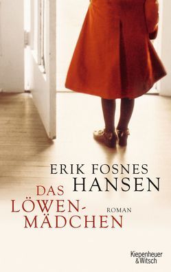 Das Löwenmädchen von Fosnes Hansen,  Erik, Schmidt-Henkel,  Hinrich