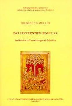 Das ‚Luculentius‘-Homiliar von Müller,  Hildegund