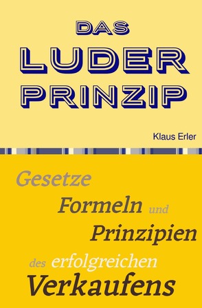 Das Luder² Prinzip© von Erler,  Klaus