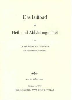 Das Luftbad als Heil- und Abhärtungsmittel von Lahmann,  Heinrich