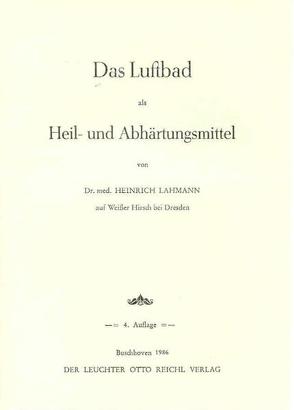 Das Luftbad als Heil- und Abhärtungsmittel von Lahmann,  Heinrich