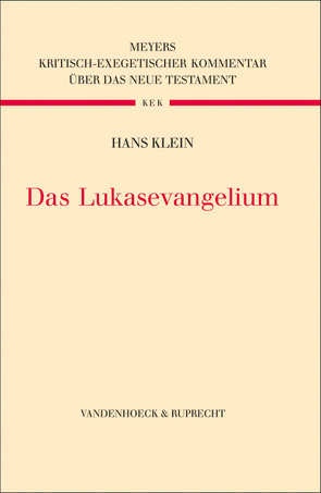 Das Lukasevangelium von Klein,  Hans