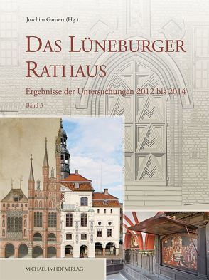 Das Lüneburger Rathaus von Ganzert,  Joachim