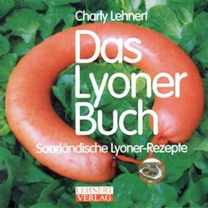 Das Lyoner Buch von Lehnert,  Charly