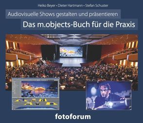 Das m.objects-Buch für die Praxis von Beyer,  Heiko, Breutmann,  Martin, Hartmann,  Dieter, Schuster,  Stefan