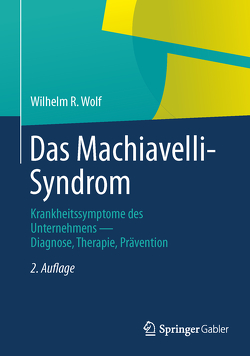 Das Machiavelli-Syndrom von Wolf,  Wilhelm R.