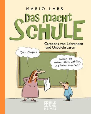 Das macht Schule von Lars,  Mario