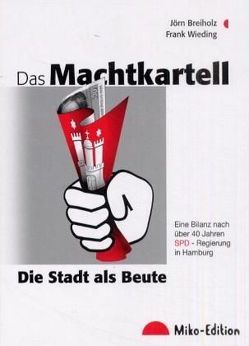 Das Machtkartell von Breiholz,  Jörn, Wieding,  Frank