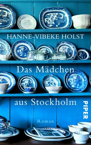 Das Mädchen aus Stockholm von Hammer,  Hanne, Holst,  Hanne-Vibeke