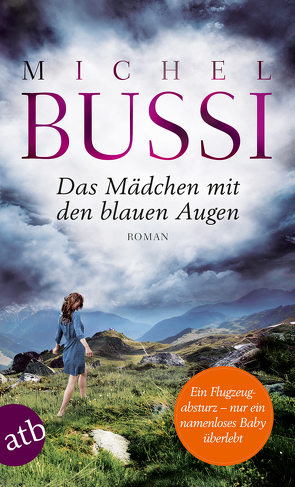 Das Mädchen mit den blauen Augen von Bussi,  Michel, Roth,  Olaf Matthias