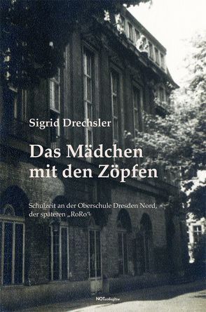 Das Mädchen mit den Zöpfen von Drechsler,  Sigrid