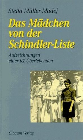 Das Mädchen von der Schindler-Liste von Müller-Madej,  Stella, Thorn,  Bettina