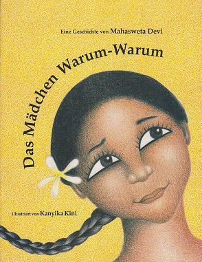 Das Mädchen Warum-Warum von Devi,  Mahasweta