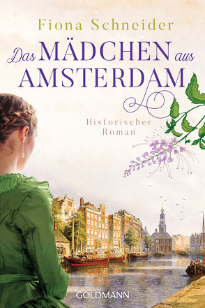 Das Mädchen aus Amsterdam von Hauser,  Sonja, Schneider,  Fiona