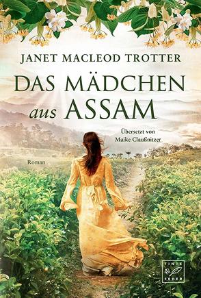 Das Mädchen aus Assam von Claußnitzer,  Maike, MacLeod Trotter,  Janet