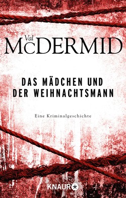 Das Mädchen und der Weihnachtsmann von McDermid,  Val