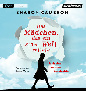 Das Mädchen, das ein Stück Welt rettete von Cameron,  Sharon, Förs,  Katharina, Maire,  Laura, Schuhmacher,  Naemi