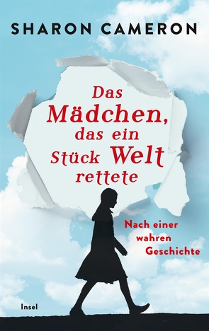 Das Mädchen, das ein Stück Welt rettete von Cameron,  Sharon, Förs,  Katharina, Schuhmacher,  Naemi