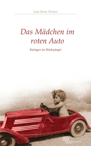 Das Mädchen im roten Auto von Besta-Hecker,  Jutta