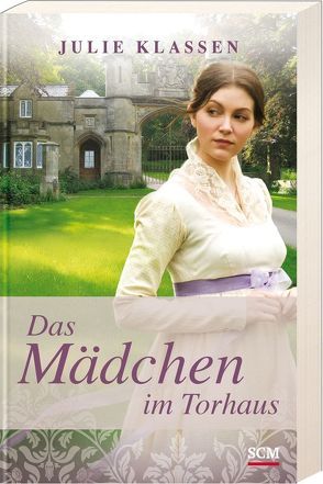 Das Mädchen im Torhaus von Klassen,  Julie