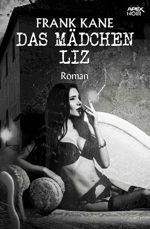 DAS MÄDCHEN LIZ von Dörge,  Christian, Kane,  Frank