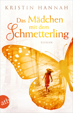 Das Mädchen mit dem Schmetterling von Hannah,  Kristin, Strüh,  Christine