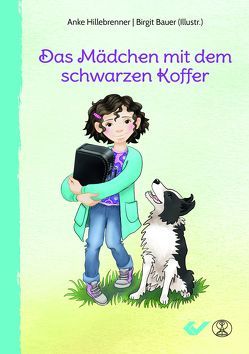 Das Mädchen mit dem schwarzen Koffer von Bauer,  Birgit, Hillebrenner,  Anke