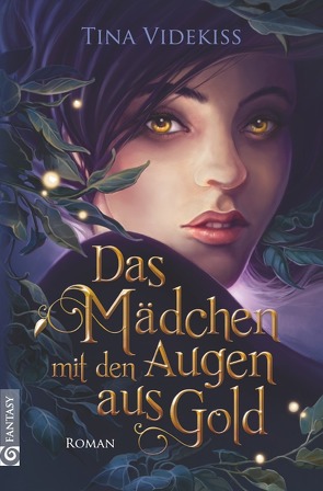 Das Mädchen mit den Augen aus Gold von Videkiss,  Tina