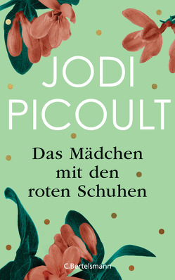 Das Mädchen mit den roten Schuhen von Peschel,  Elfriede, Picoult,  Jodi