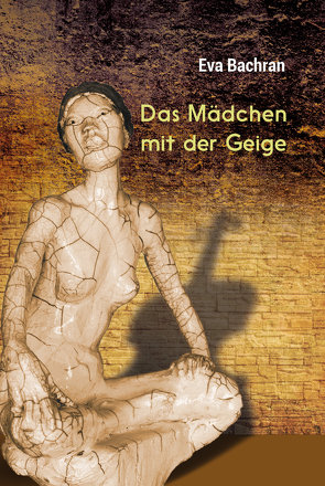 Das Mädchen mit der Geige von Bachran,  Eva