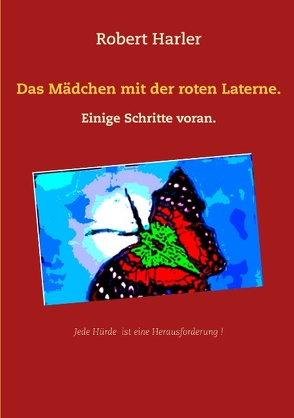 Das Mädchen mit der roten Laterne. von Harler,  Robert