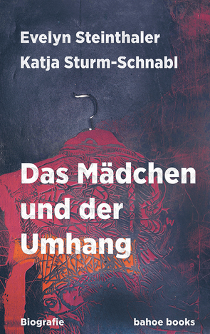 Das Mädchen und der Umhang von Steinthaler,  Evelyn