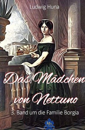 Das Mädchen von Nettuno von Huna,  Ludwig