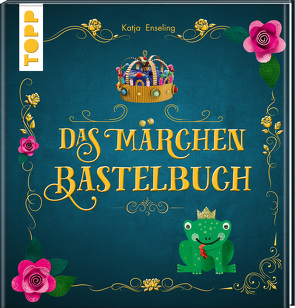 Das Märchen-Bastelbuch von Enseling,  Katja