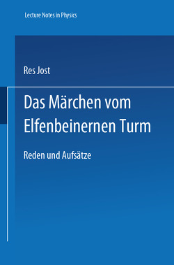 Das Märchen vom Elfenbeinernen Turm von Hepp,  Klaus, Hunziker,  Walter, Jost,  Res, Kohn,  Walter, Pais,  A.