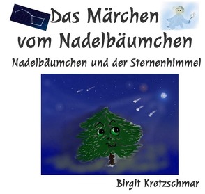 Das Märchen vom Nadelbäumchen von Kretzschmar,  Birgit