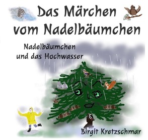 Das Märchen vom Nadelbäumchen von Kretzschmar,  Birgit