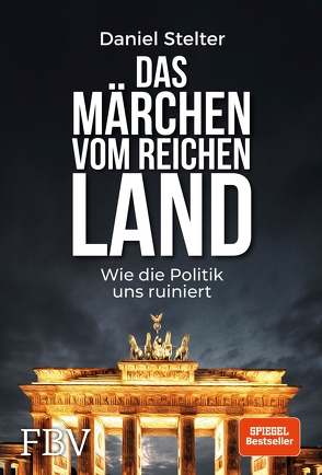 Das Märchen vom reichen Land von Stelter,  Daniel