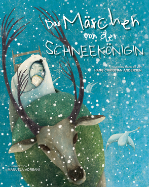 Das Märchen von der Schneekönigin von Adreani,  Manuela