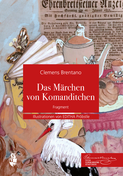 Das Märchen von Komanditchen von Bachmann,  Eva, Brentano,  Clemens, Pröbstle,  Editha