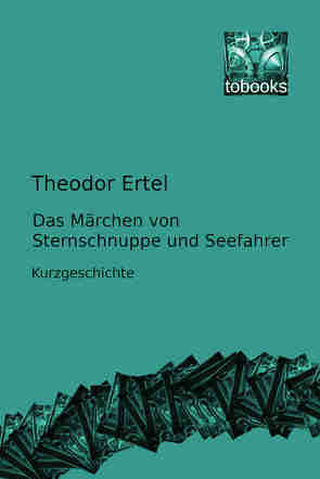 Das Märchen von Sternschnuppe und Seefahrer von Ertel,  Theodor