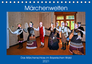 Das Märchenschloss im Bayerischen Wald (Tischkalender 2021 DIN A5 quer) von Zillich,  Bernd