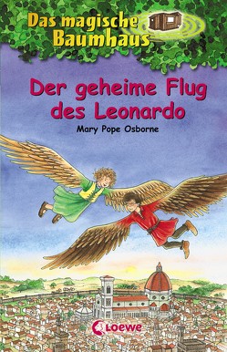 Das magische Baumhaus 36 – Der geheime Flug des Leonardo von Knipping,  Jutta, Osborne,  Mary Pope, Rahn,  Sabine