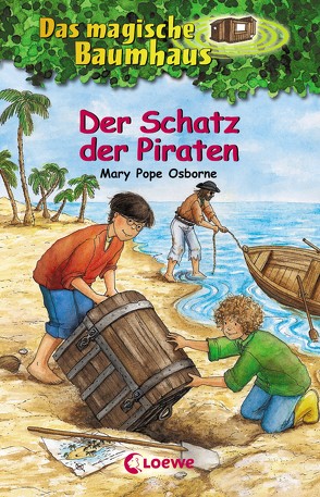 Das magische Baumhaus 4 – Der Schatz der Piraten von Knipping,  Jutta, Osborne,  Mary Pope, Rahn,  Sabine