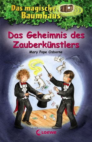 Das magische Baumhaus 48 – Das Geheimnis des Zauberkünstlers von Knipping,  Jutta, Lojahn,  Sandra, Osborne,  Mary Pope