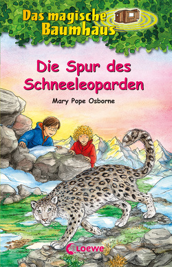 Das magische Baumhaus (Band 60) – Die Spur des Schneeleoparden von Pope Osborne,  Mary, Rahn,  Sabine, Theissen,  Petra